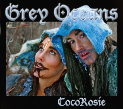 the album cover for CocoRosie  - Grey Oceans [Digipak]