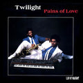 the album cover for Twilight - Pains Of Love [Download Included]