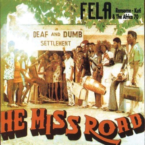 the album cover for Fela Kuti - He Miss Road & Expensive Shit
