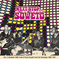 the album cover for Vol 2-Next Stop Soweto Soultown R&B - Next Stop...Soweto, Vol. 2
