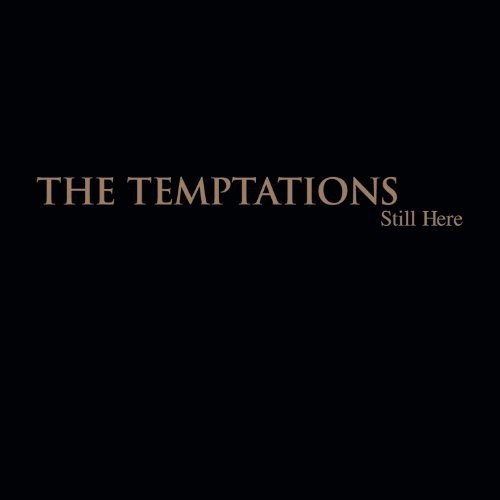 the album cover for The Temptations - Still Here