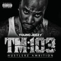 the album cover for Jeezy - TM103 Hustlerz Ambition
