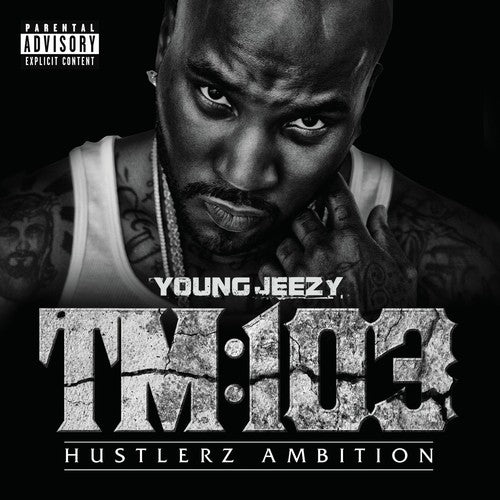 the album cover for Jeezy - TM103 Hustlerz Ambition