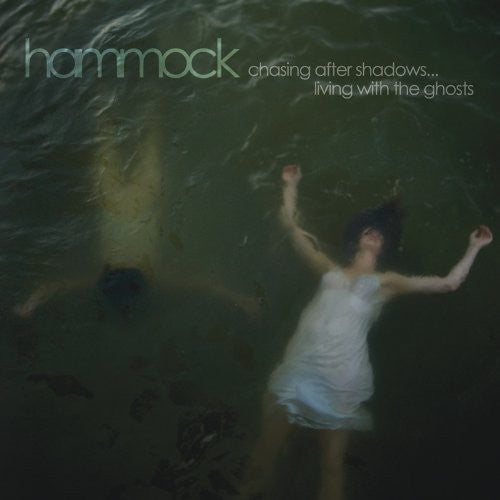 the album cover for Hammock - Chasing After Shadows Living With Ghosts [Digipak]