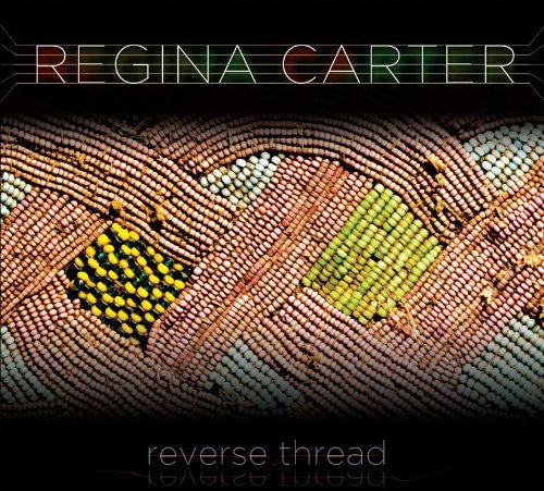 the album cover for Regina Carter - Reverse Thread