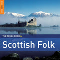 the album cover for Rough Guide To The Scottish Folk - Rough Guide to Scottish Folk: Second Edition / Various