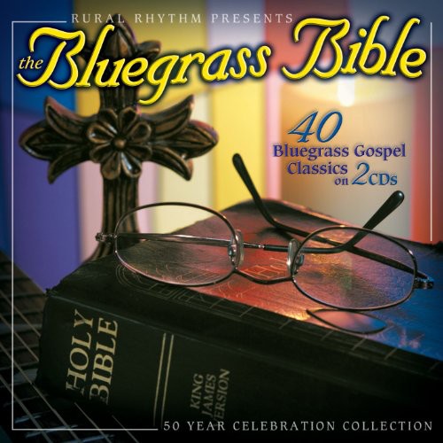 the album cover for Bluegrass Bible 40 Bluegrass Gospel - Bluegrass Bible: 40 Bluegrass Gospel