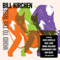the album cover for Bill Kirchen - Word To The Wise