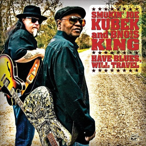 the album cover for Smokin' Joe Kubek & Bnois King - Have Blues Will Travel