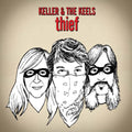 the album cover for Keller & The Keels - Thief