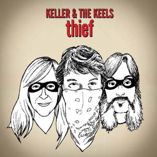 the album cover for Keller & The Keels - Thief