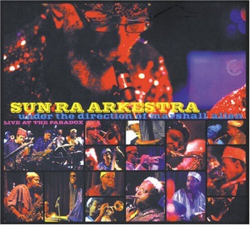 the album cover for Sun Ra Arkestra - Live at the Paradox