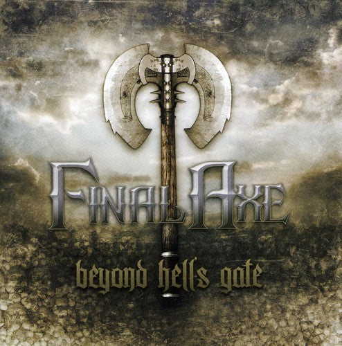 the album cover for Final Axe - Beyond Hell's Gate (Collector's Edition) [Import]