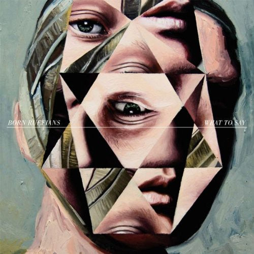 the album cover for Born Ruffians - What to Say