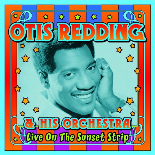 the album cover for Otis Redding - Live on the Sunset Strip