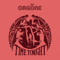 the album cover for Orgone - Time Tonight