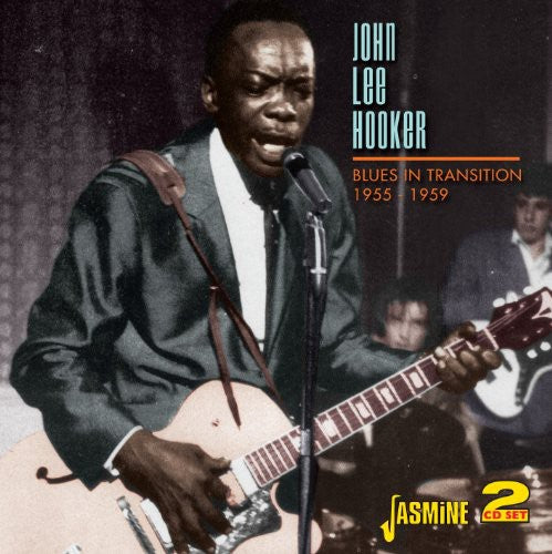 the album cover for John Lee Hooker - Blues In Transition 1955-59 [Import]