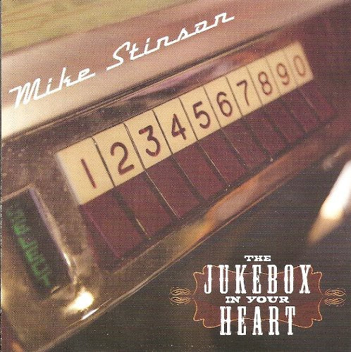 the album cover for Mike Stinson - Jukebox in Your Heart