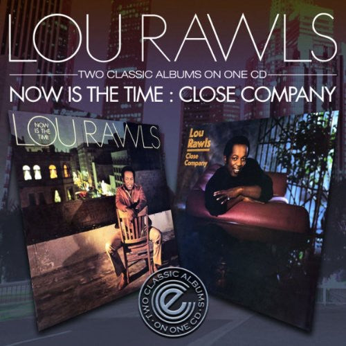 the album cover for Lou Rawls - Now Is The Time/Close Company [Import]