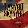 the album cover for Lynyrd Skynyrd - Live From Freedom Hall