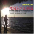 the album cover for Robert Pollard - Moses on a Snail