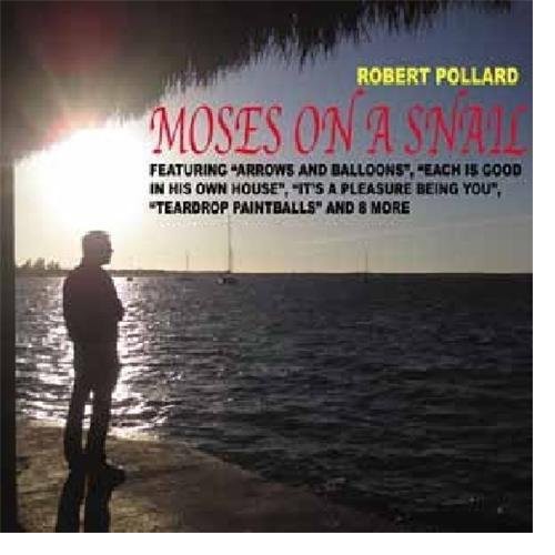 the album cover for Robert Pollard - Moses on a Snail