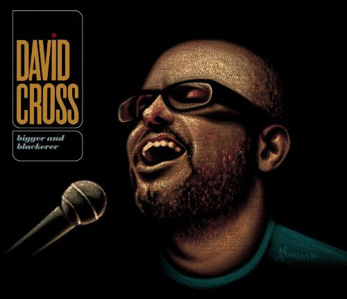 the album cover for David Cross (Comedy) - Bigger and Blackerer [Limited Edition] [With DVD]