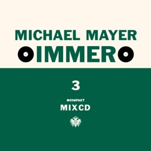 the album cover for Michael Mayer - Immer, Vol. 3