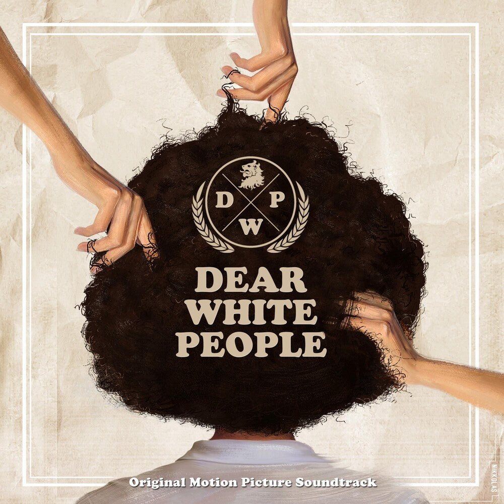 the album cover for Dear White People [Movie] - Dear White People (Original Soundtrack)