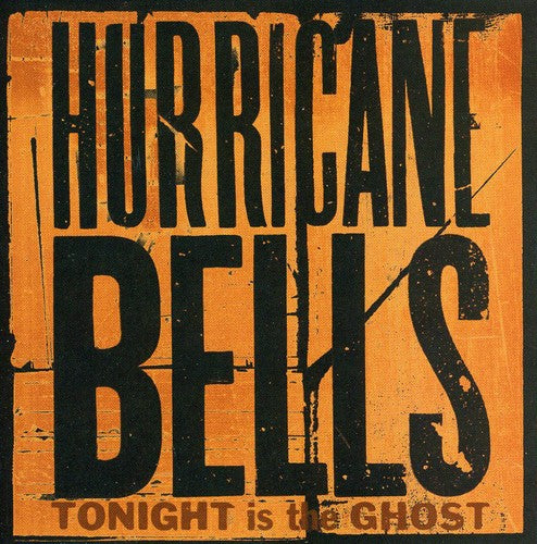 the album cover for Hurricane Bells - Tonight Is the Ghost