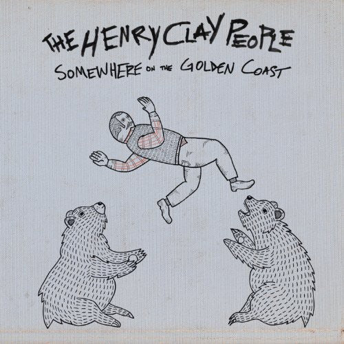 the album cover for The Henry Clay People - Somewhere on the Golden Coast