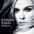 the album cover for Katherine Jenkins - Believe
