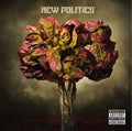 the album cover for New Politics - New Politics
