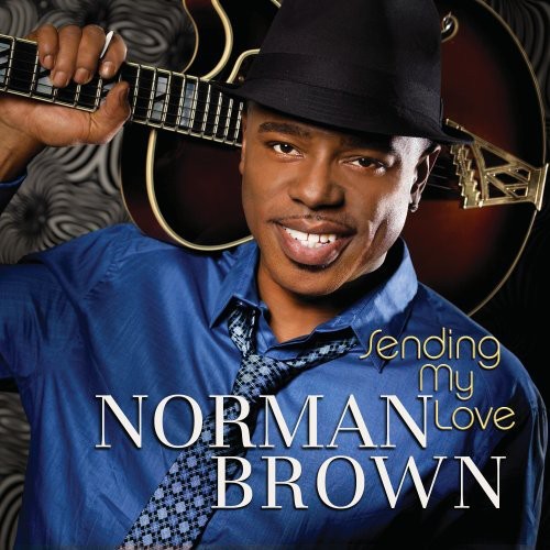 the album cover for Norman Brown - Sending My Love