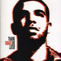 the album cover for Drake - Thank Me Later