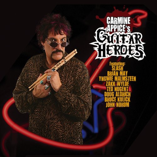 the album cover for Carmine Appice's Guitar Heroes - Carmine Appice's Guitar Heroes