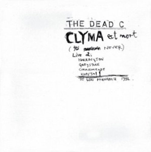 the album cover for Dead C - Clyma Est Mort & Tentative Power