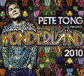 the album cover for Pete Tong - Pete Tong Presents Wonderland 2010 [Import]