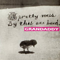 the album cover for Grandaddy - A Pretty Mess by This One Band [EP]