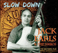 the album cover for Earls Jack & The Jimbos - Slow Down The Sun Years Plus [Import]