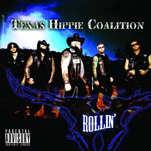 the album cover for Texas Hippie Coalition - Rollin'
