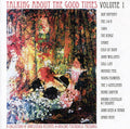 the album cover for Talking About The Good Times - Talking About He Good Times, Vol. 1
