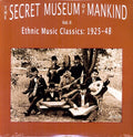 the album cover for Secret Museum Of Mankind - Secret Museum Of Mankind, Vol. 2: Ethnic Music Classics 1925-1948