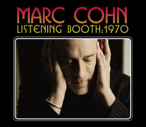 the album cover for Marc Cohn - Listening Booth 1970