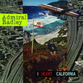 the album cover for Admiral Radley - I Heart California