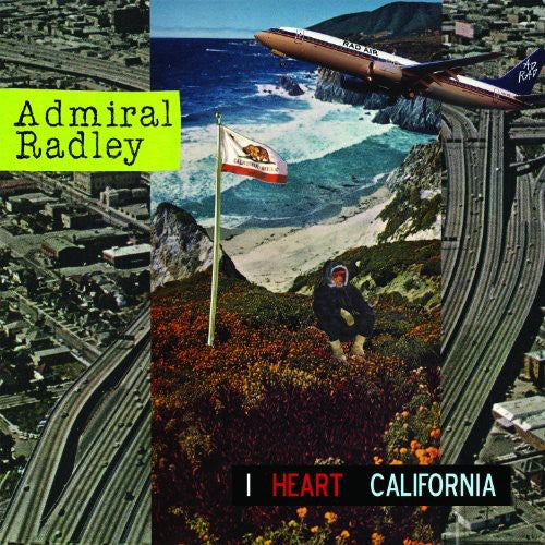 the album cover for Admiral Radley - I Heart California