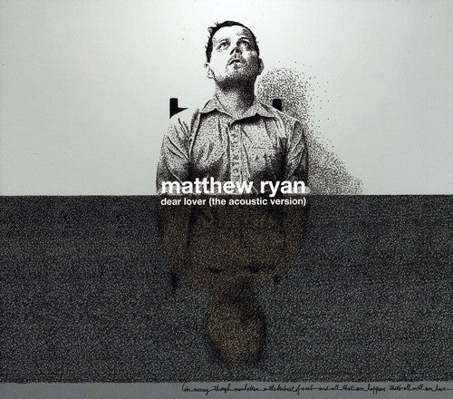 the album cover for Matthew Ryan - Dear Lover [Acoustic Version] [Wallet With Spine Packaging]