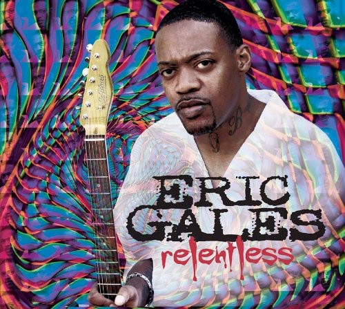 the album cover for Eric Gales - Relentless