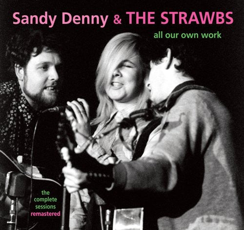 the album cover for Sandy Denny & The Strawbs - All Our Own Work