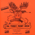 the album cover for Bananas At Large - Da Turdy Point Buck